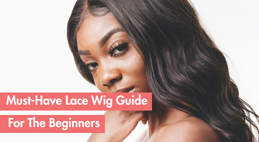 Woman with long hair promoting a lace wig guide for beginners.